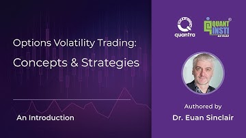 Options Volatility Trading: Concepts & Strategies | By Euan Sinclair | Quantra Course Introduction