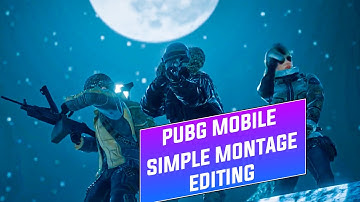 How to make pubg mobile simple montage || pubg mobile montage editing on Android