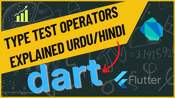 Dart Programming Tutorial for Beginners | Type Test Operators Explained Urdu/Hindi