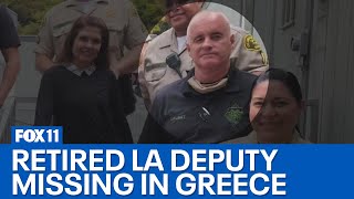 Retired LA County cop missing in Greece