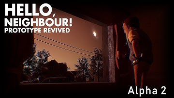 Hello, Neighbour! Prototype Revived Alpha 2 Playthrough