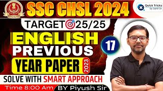 SSC CHSL/CGL 2024 | SSC CHSL Previous Year Paper Series | CHSL 2023 ( Set-17) | By Piyush Sir