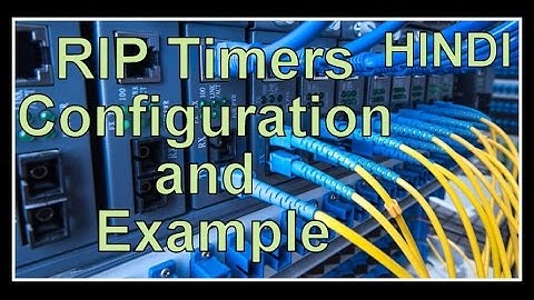 RIP Timers Configuration and Example !! How to Configure RIP Timers !!