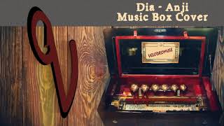 Dia - Anji (Music Box Cover)