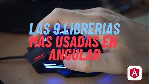 Las 9 librerías más usadas en ANGULAR 17