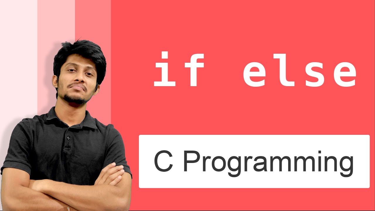 if else | HSC ICT C Programming Lecture 5.15 - YouTube