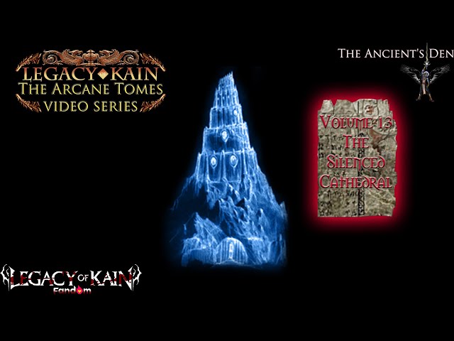 The Arcane Tomes - The Silenced Cathedral vol.13 | Legacy of Kain lore class=