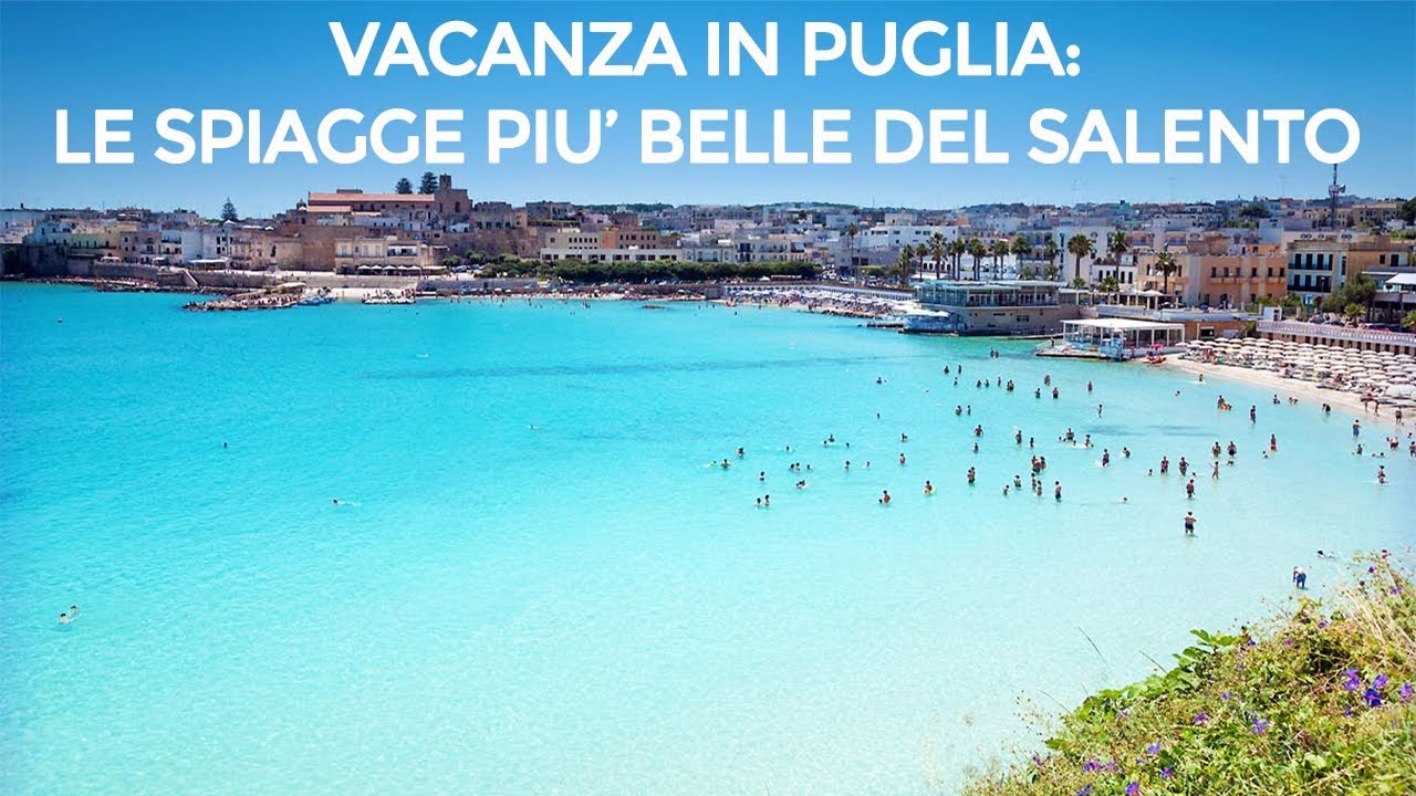 Puglia Le Più Belle Spiagge Del Salento