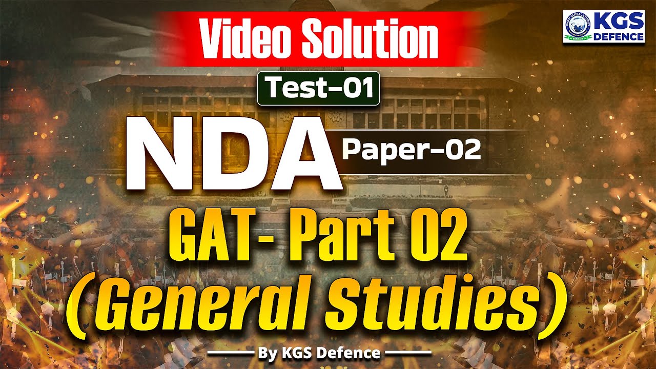 NDA Paper 2 General Studies (GAT) Part - 2 Mock Test Video Solution | NDA Preparation GAT 2025