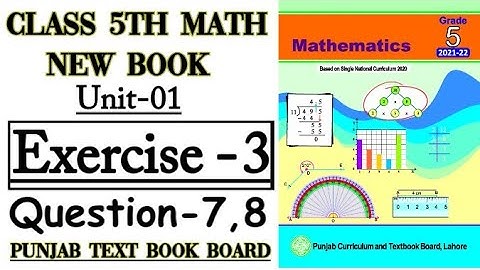 Class 5 Math New Book-Unit 1-Exercise 3 Question 7,8-5th class Math-Whole Numbers and Operations