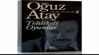 Tehlikeli Oyunlar Özetoğuz Atay