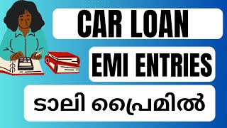 #LEARN TALLY| LOAN ENTRY IN TALLY PRIME |EMI INSTALMENT ENTRY| JOURNAL ENTRY| LOAN INSTALMENT ENTRY|