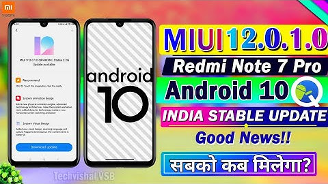 Redmi Note 7 Pro MIUI 12.0.1.0 Stable Android 10 Update Info | सबको कब? | MIUI 12 Redmi Note 7 Pro