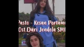 Pasto - Kesan Pertama | OST Dari Jendela SMP