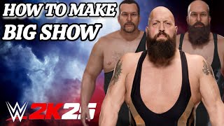 How to make Big Show | WWE 2K25 