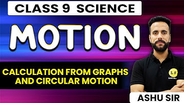 @LearnandFunClass9  Motion Class 9  | Calculation From Graph | Circular Motion | Ashu Ghai Sir