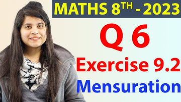 Q 6 - Ex 9.2 - Mensuration - NCERT Maths Class 8th - Chapter 9, New Syllabus 2023 CBSE