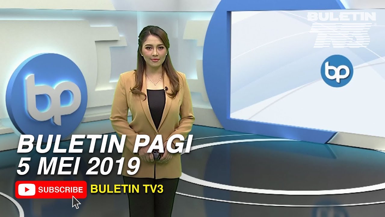 Buletin Pagi 2019 Ahad 5 Mei Youtube