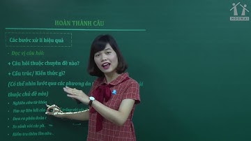 Bài giảng học thử PEN-M 2020-Xử lý nhanh gọn các câu hoàn thành câu P1- Tiếng Anh 12- Cô Hương Fiona