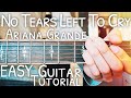 No Tears Left To Cry Ariana Grande Guitar Tutorial // No Tears Left To Cry Guitar // Lesson #466