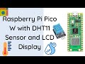 Raspberry Pi Pico W with DHT11 Sensor and 16x2 LCD Display #iottutorial #iotstarters