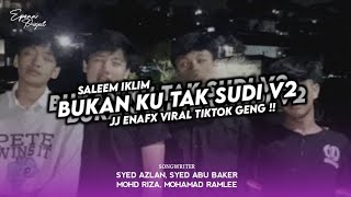 DJ BUKAN KU TAK SUDI ( IKLIM ) X JJ ENAFX BARUDAK BANDUNG WELL