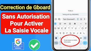 Correction de l'absence d'autorisation pour activer la saisie vocale dans Gboard | Google Keyboard screenshot 4