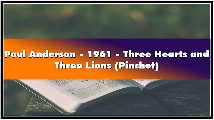 Poul Anderson 1961 Three Hearts and Three Lions Pi...