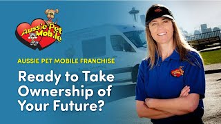 Aussie Pet Mobile Franchising - 2A