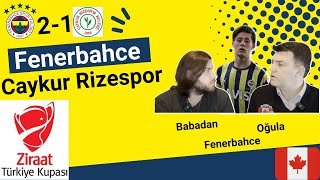 Fenerbahçe 2-1 Rizespor -Babadan Oğula #Fenerbahçe