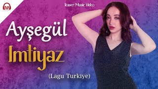 IMTIYAZ - Ayşegül | Official Teaser | 29.04.2024