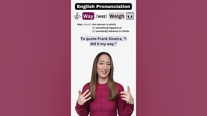 How to say WAY and WEIGH