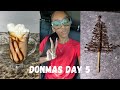 Donmas day 5 getting locked up 