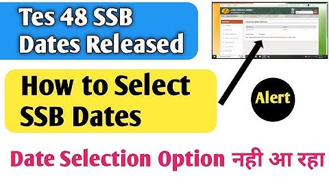 Tes 48 | How to select Tes 48 SSB Dates | Tes 48 SSB Dates Selection option problem| tes |