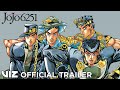 Official Trailer | JoJo 6251 | VIZ