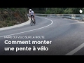 Comment monter une pente à vélo | Cyclisme