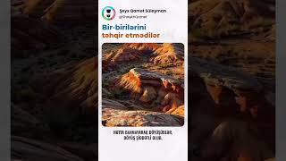 Bir-Birilərini Təhqir Etmədilər