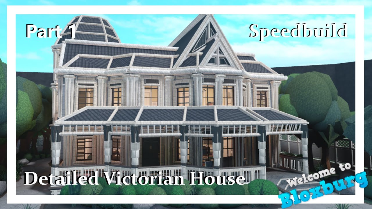 Detailed Victorian House : r/Bloxburg