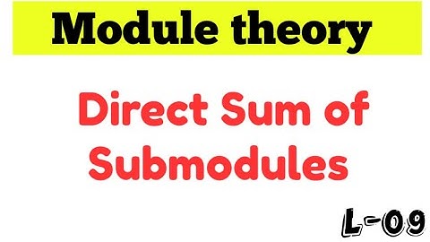 Direct sum of submodules