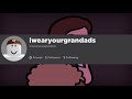 I Wear Your Grandads Clothes But It S Roblox Username S I Wear Your Grandads Clothes But It S Roblox Username S