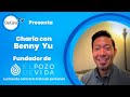 Charla con Benny Yu fundador de El Pozo de Vida