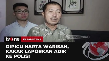 Berebut Warisan, Kakak di Jambi Laporkan Adik Kandung Ke Polisi | Kabar Utama tvOne