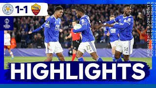 All Square At Leicester City Stadium | Leicester City 1 Roma 1 | UEFA Conference League