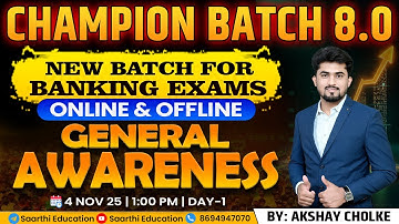 New Banking Exam Batch : Champion 8.0 || General Awareness  - Day- 1 || By :- Akshay Cholke Sir