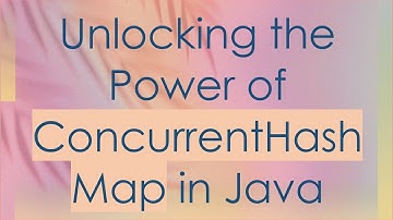 Unlocking the Power of ConcurrentHashMap in Java