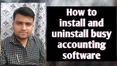 HOW TO INSTALL AND UNINSTALL BUSY ACCOUNTING SOFTWARE