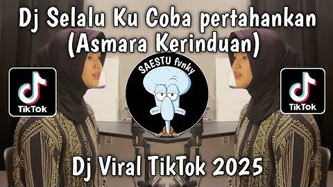 DJ SELALU KU COBA PERTAHANKAN - DJ ASMARA KERINDUAN MEYDA RAHMA VIRAL TIKTOK 2025 !!