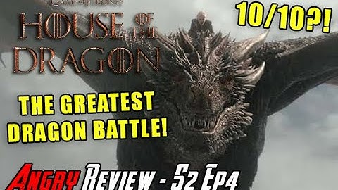 House of the Dragon S2 Episode 4 - DRAGON BATTLE! - Angry Review