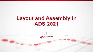 Layout and Assembly in ADS 2021