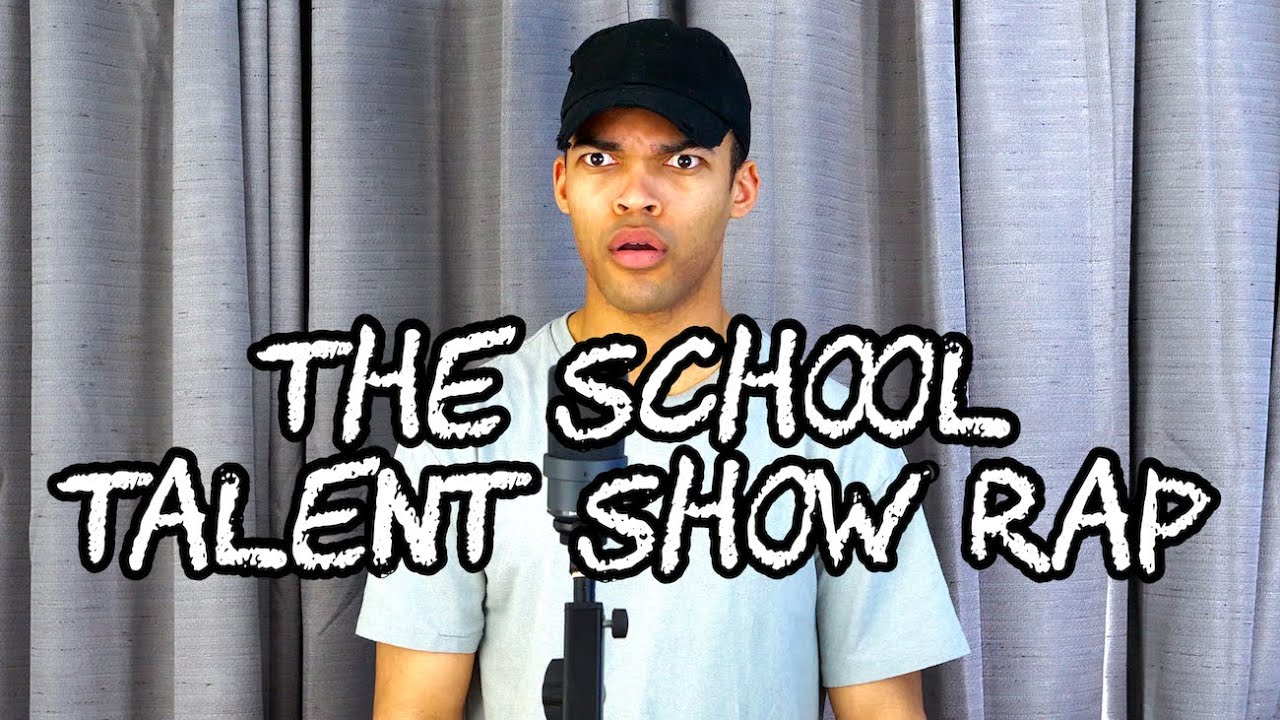 The School Talent Show Rap